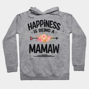 Mamaw happiness is being a mamaw Hoodie